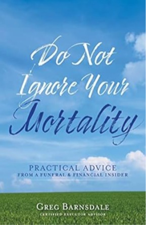 Do Not Ignore Your Mortality